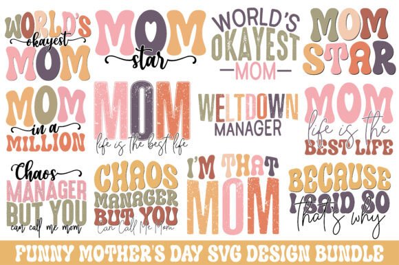 Funny Mother s Day Svg Design Bundle Review